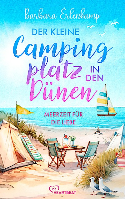 Der kleine Campingplatz in den Dünen: Meerzeit...