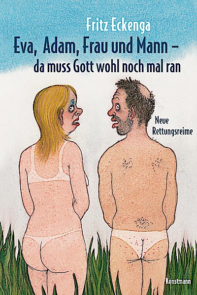 Eva, Adam, Frau und Mann - Da muss Gott wohl n...