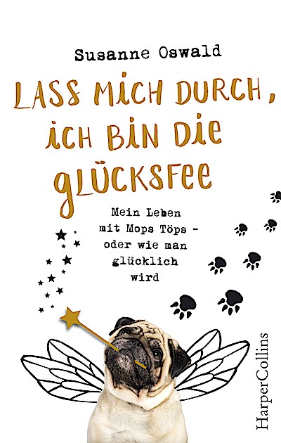 Lass mich durch, ich bin die Glücksfee! - Mein...