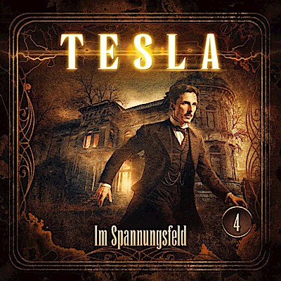 Tesla 04: Im Spannungsfeld