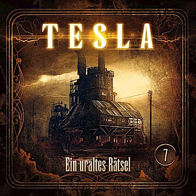 Tesla 07: Ein uraltes Rätsel