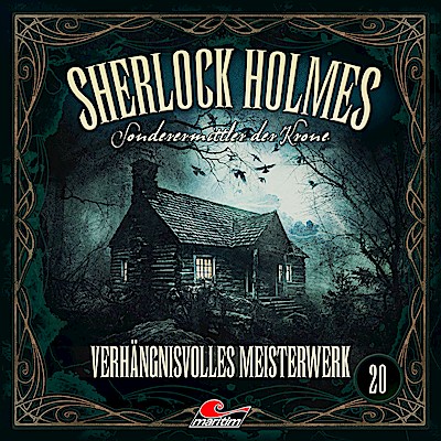 Sherlock Holmes 20: Verhängnisvolles Meisterwerk
