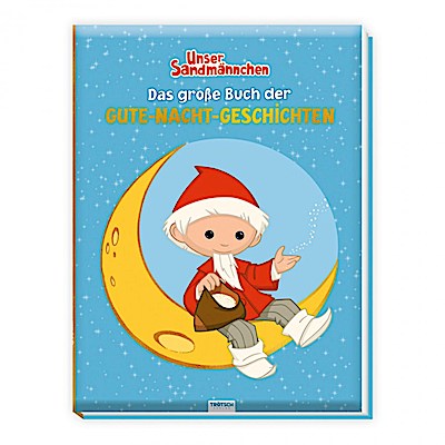 Unser Sandmännchen - Das große Buch der Gute-Nacht-Geschich