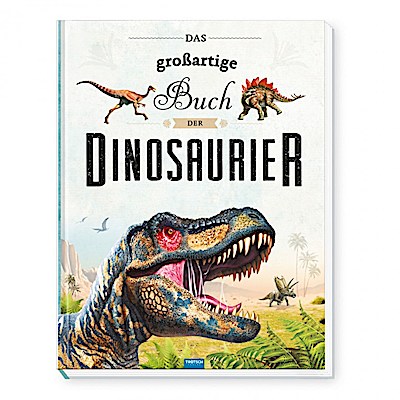 Das großartige Buch der Dinos