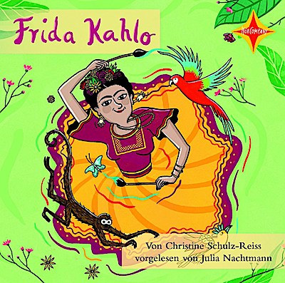 Frida Kahlo - die Farben einer starken Frau