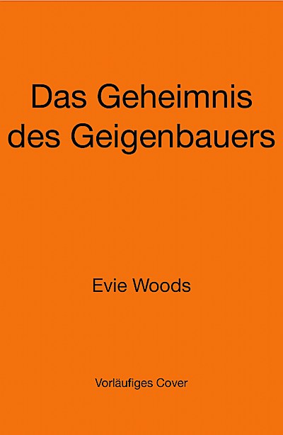 Das Geheimnis des Geigenbauers
