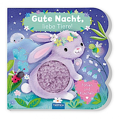 Gute Nacht, liebe Tiere (Fühlbuch)