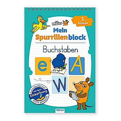 Die Maus - Mein Spurrillenblock Buchstaben Übungsbuch